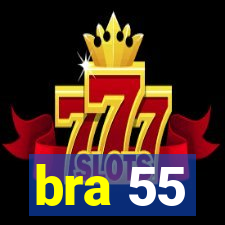 bra 55