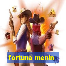 fortuna menin