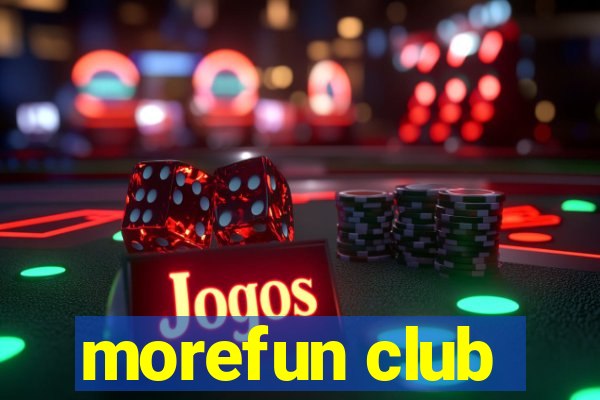 morefun club