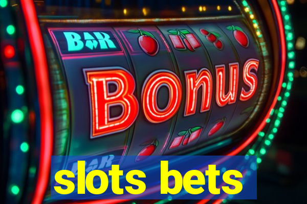 slots bets