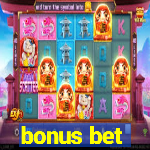 bonus bet