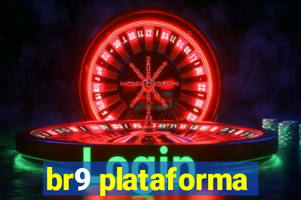 br9 plataforma