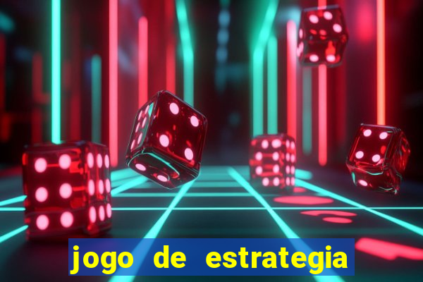 jogo de estrategia para celular