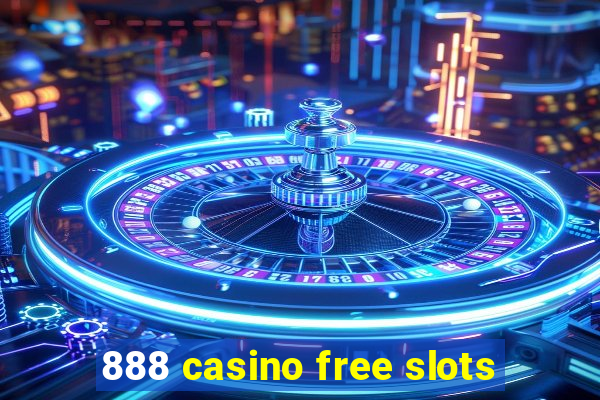 888 casino free slots