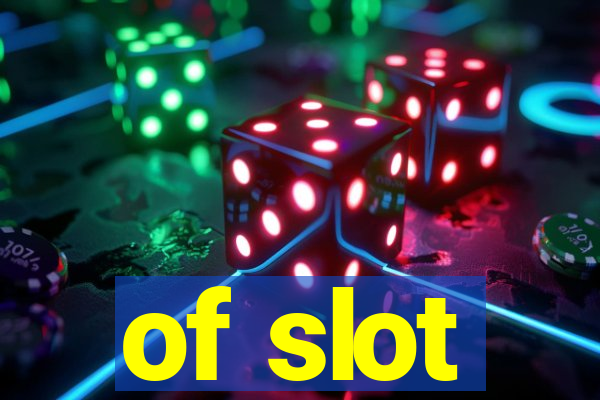 of slot