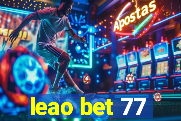 leao bet 77