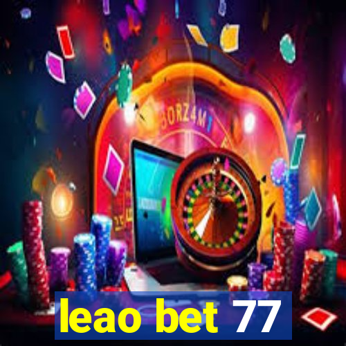 leao bet 77