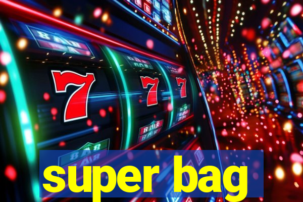 super bag