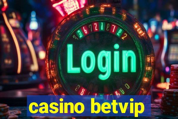 casino betvip