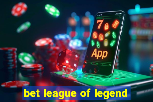 bet league of legend