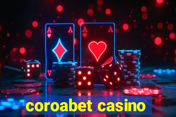 coroabet casino