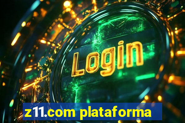 z11.com plataforma