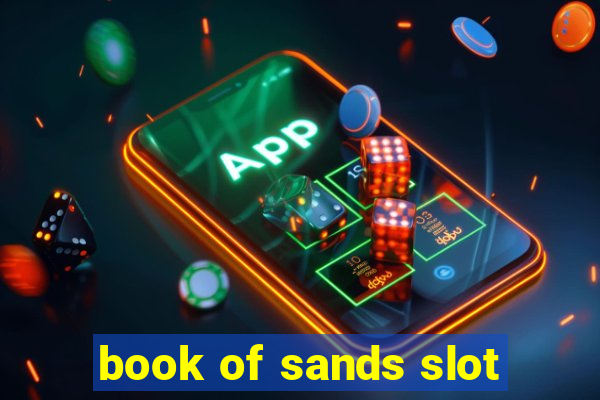 book of sands slot