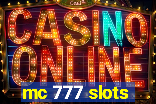 mc 777 slots