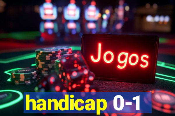 handicap 0-1