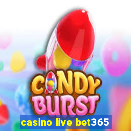 casino live bet365