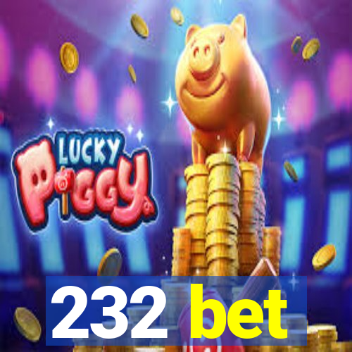 232 bet