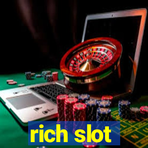 rich slot