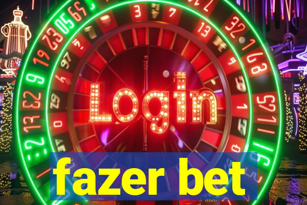 fazer bet