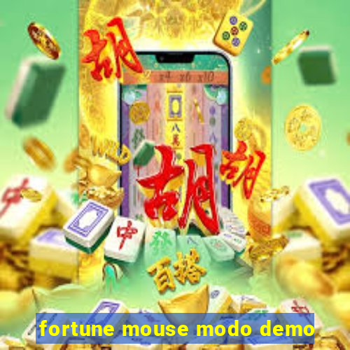 fortune mouse modo demo