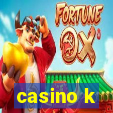 casino k