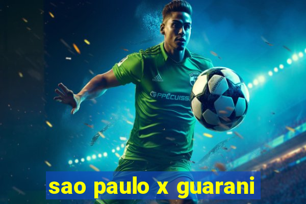 sao paulo x guarani