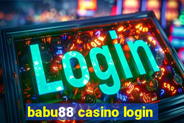 babu88 casino login