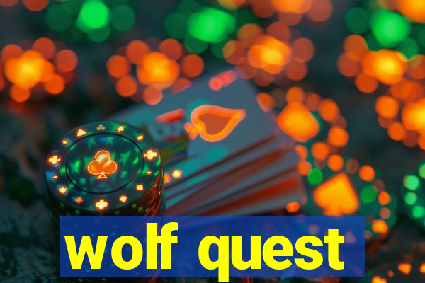 wolf quest