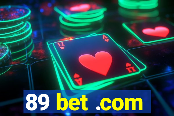 89 bet .com