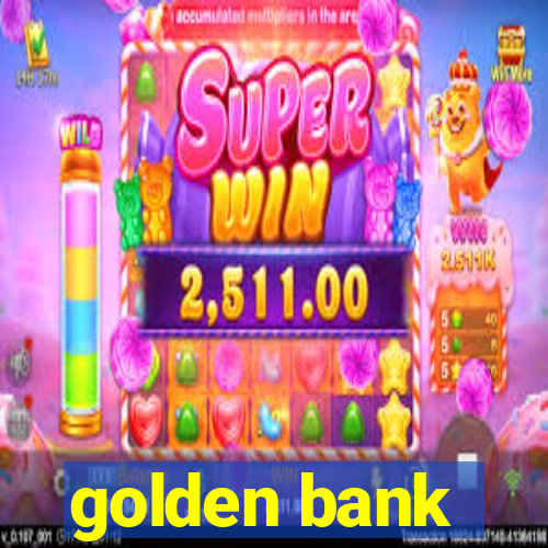 golden bank