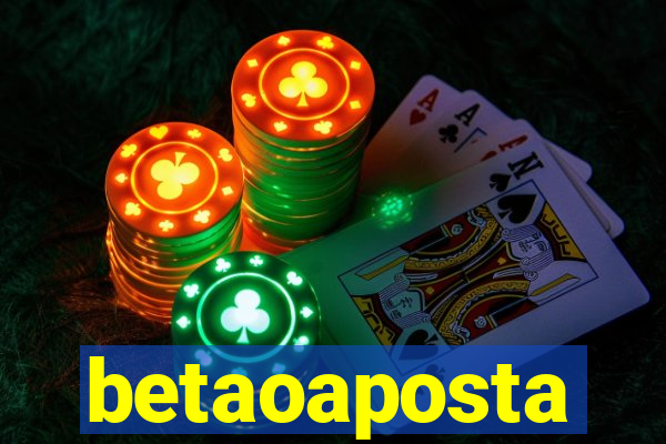 betaoaposta