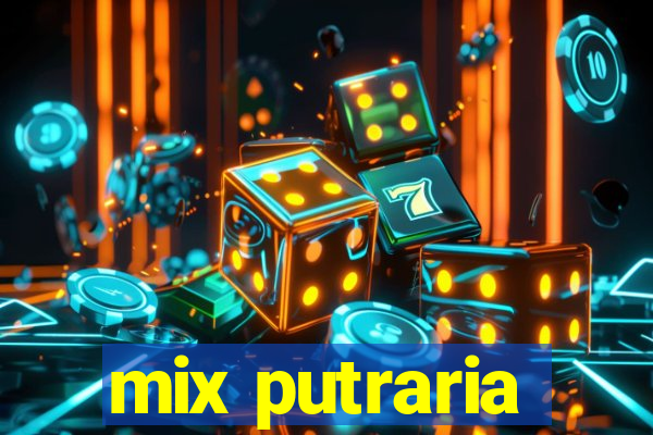 mix putraria