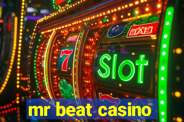 mr beat casino