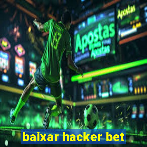 baixar hacker bet