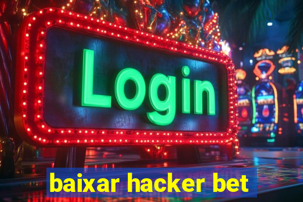 baixar hacker bet