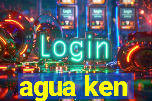 agua ken