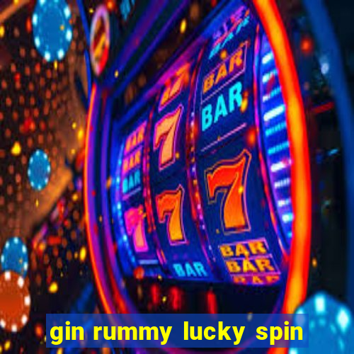 gin rummy lucky spin