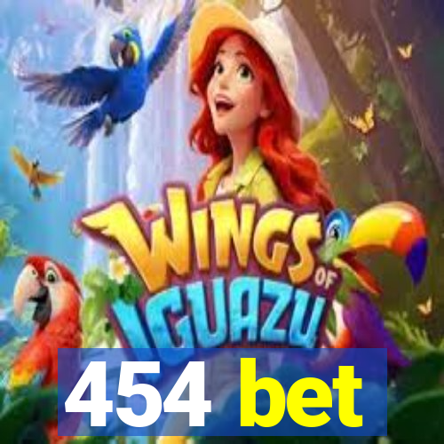 454 bet