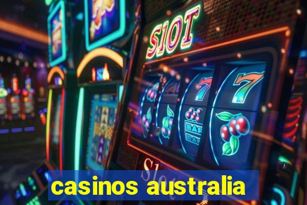 casinos australia