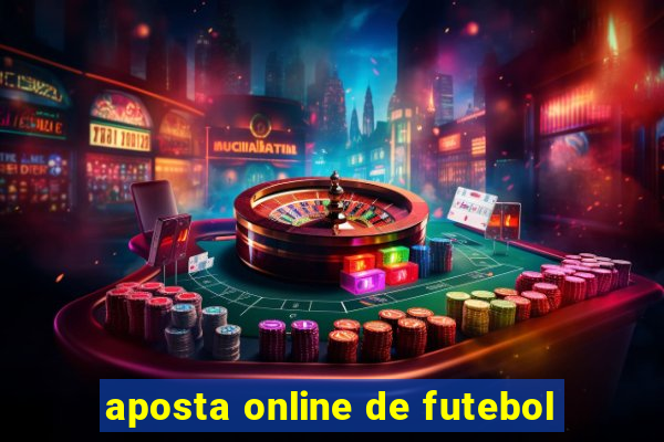 aposta online de futebol