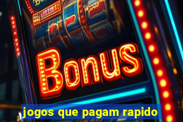 jogos que pagam rapido