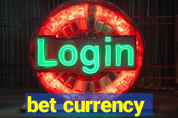 bet currency