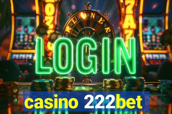 casino 222bet