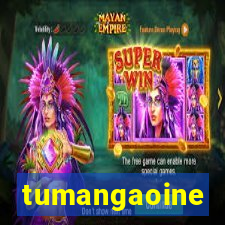 tumangaoine