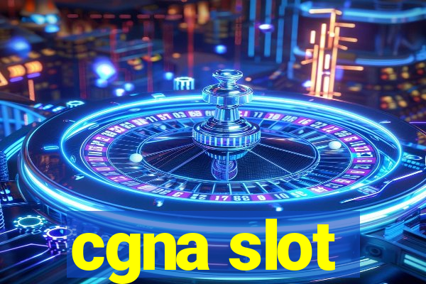 cgna slot