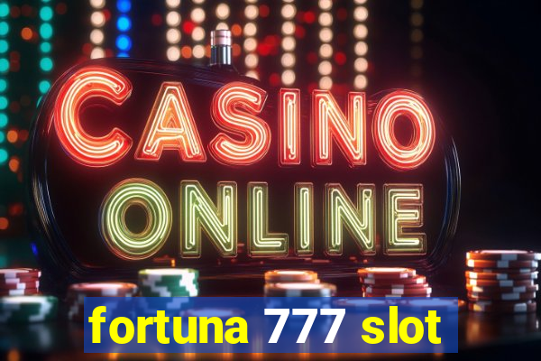 fortuna 777 slot