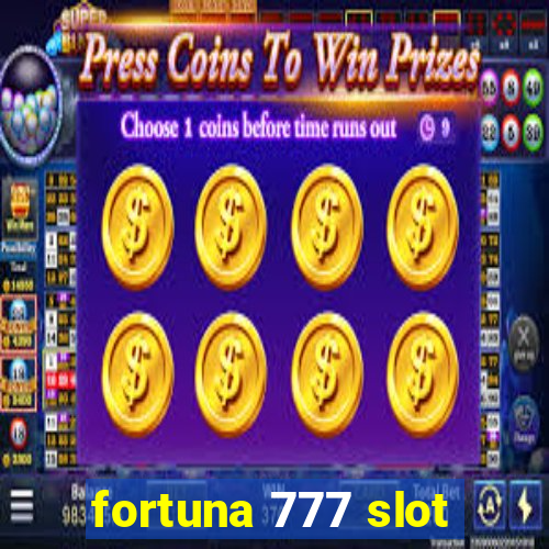 fortuna 777 slot