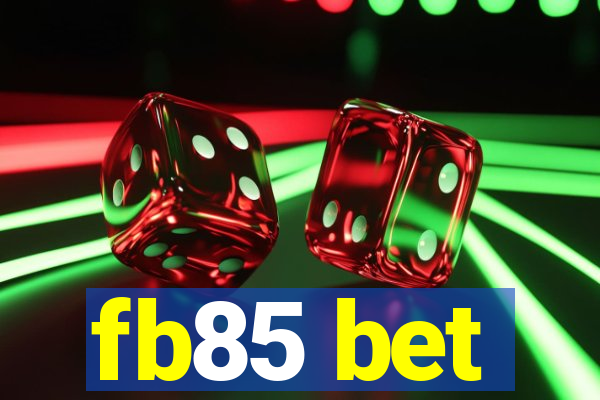 fb85 bet