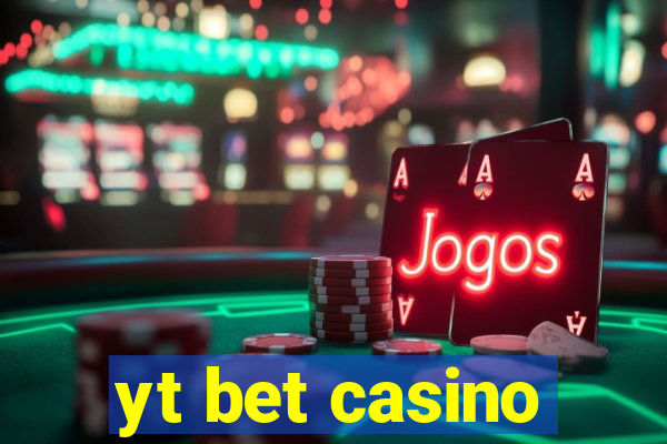 yt bet casino