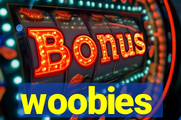 woobies